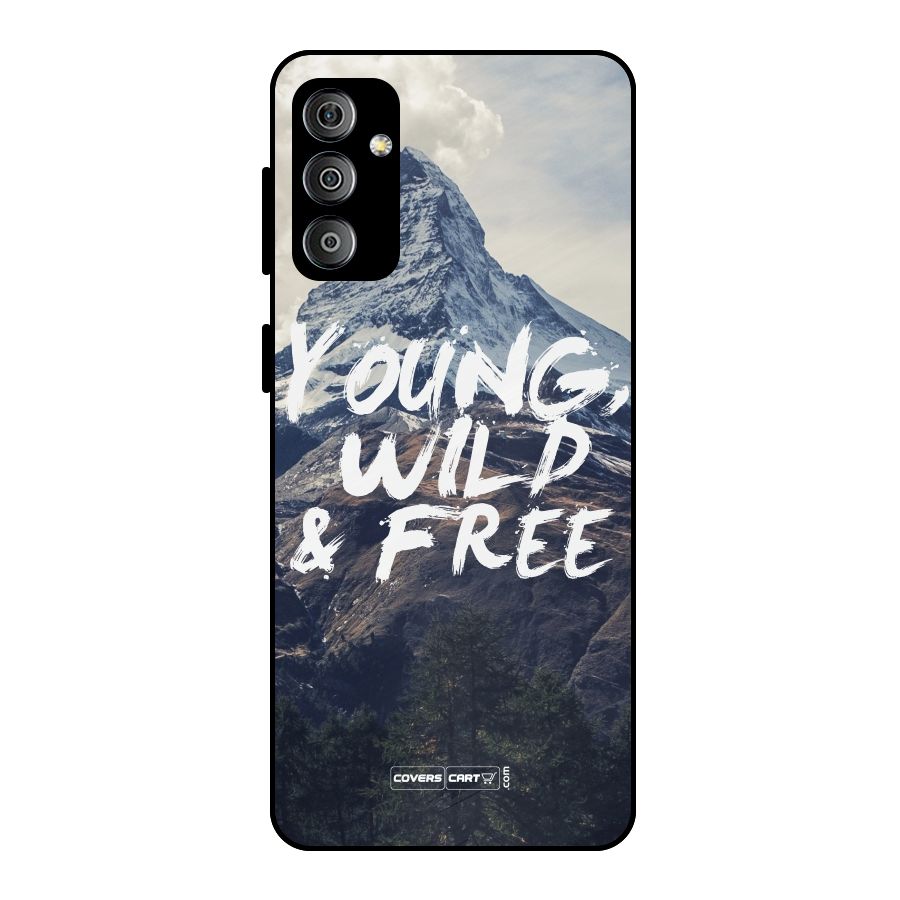 Young Wild and Free Metal Back Case for Galaxy F23