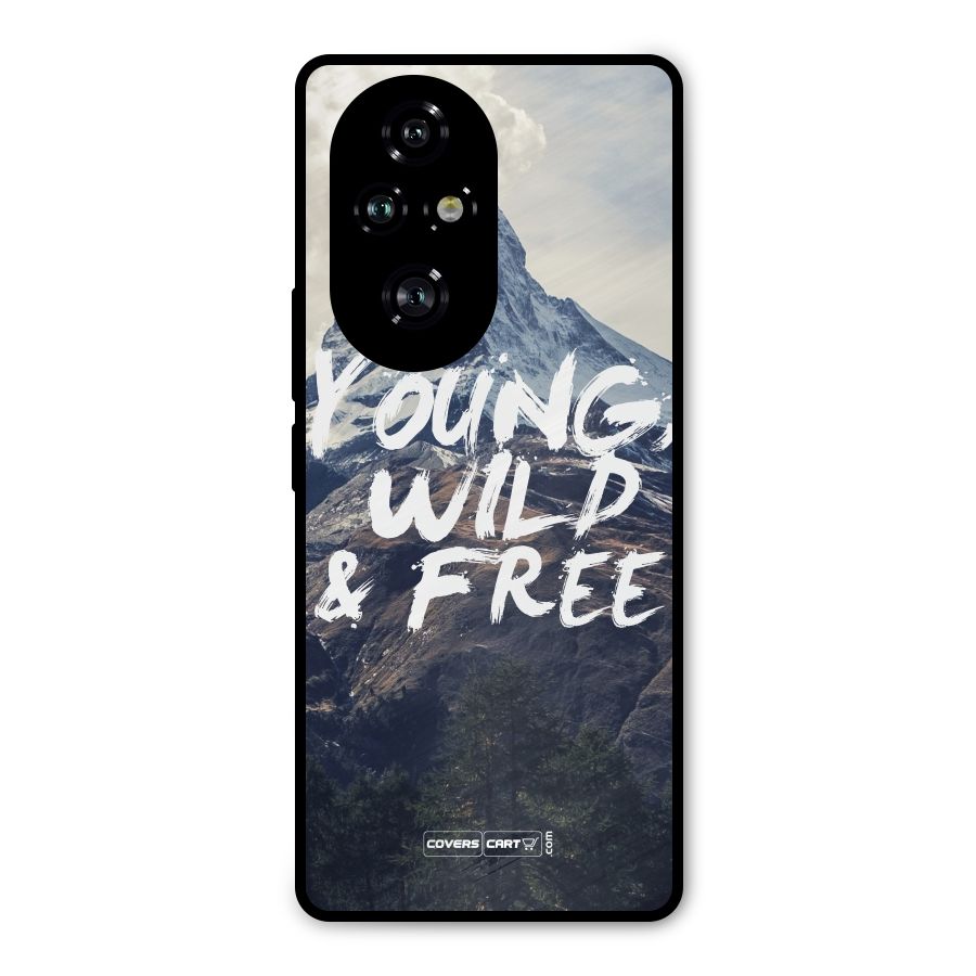 Young Wild and Free Metal Back Case for Honor 200 Pro