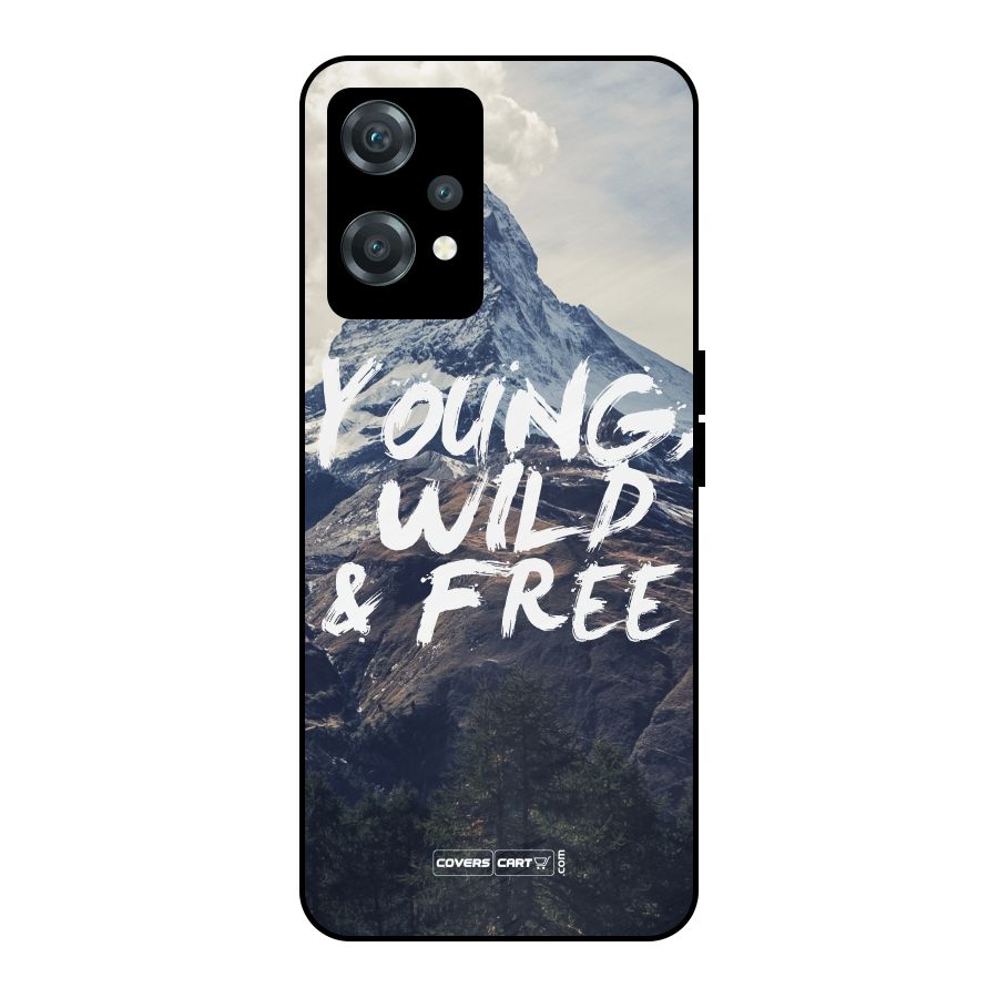 Young Wild and Free Metal Back Case for OnePlus Nord CE 2 Lite 5G