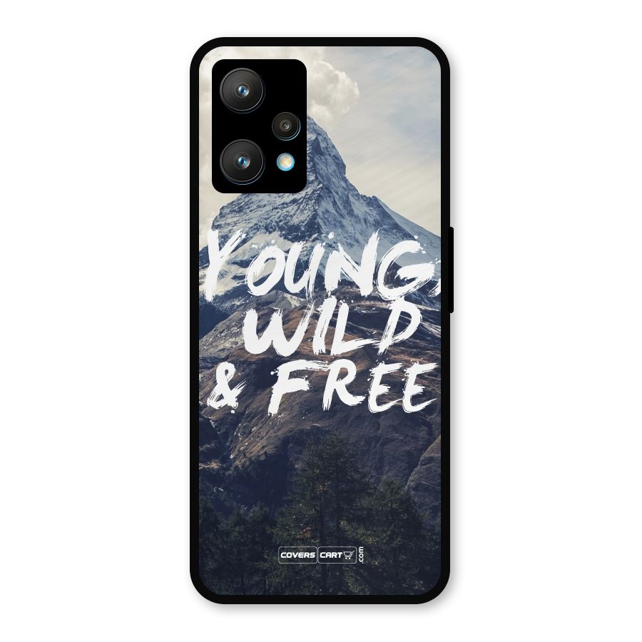 Young Wild and Free Metal Back Case for Realme 9 Pro Plus 5G