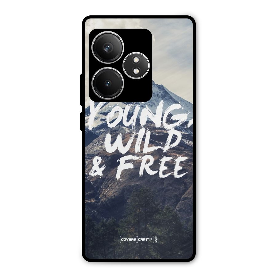 Young Wild and Free Metal Back Case for Realme GT 6T