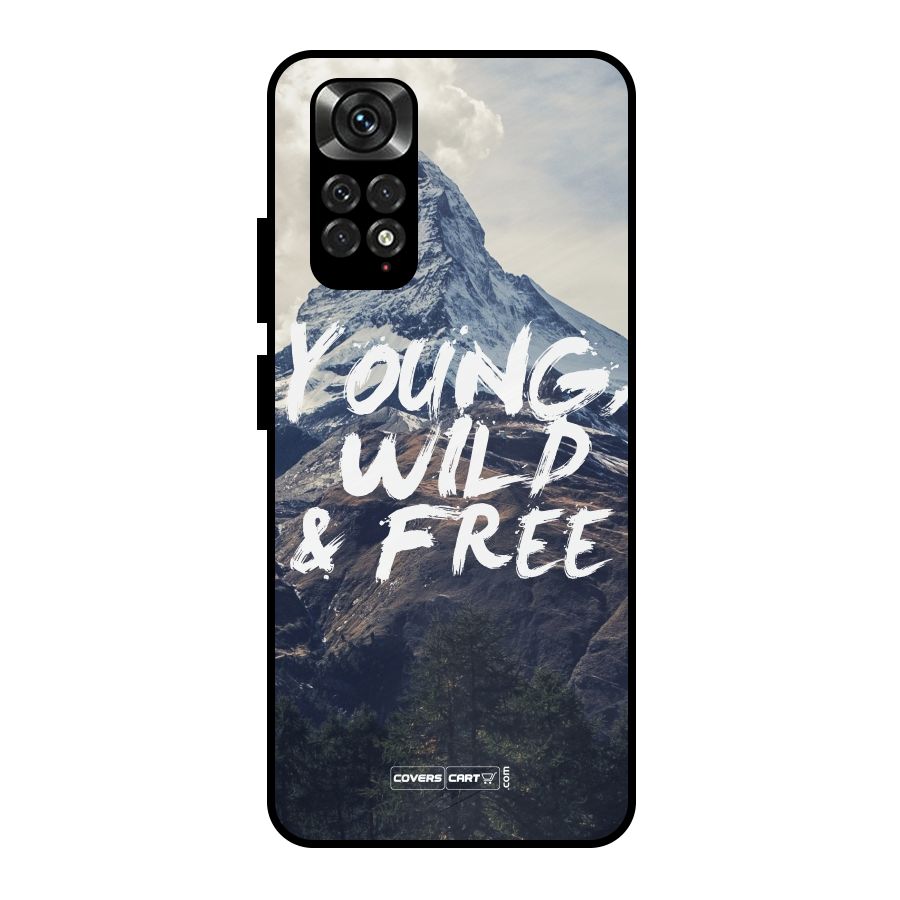 Young Wild and Free Metal Back Case for Redmi Note 11 Pro