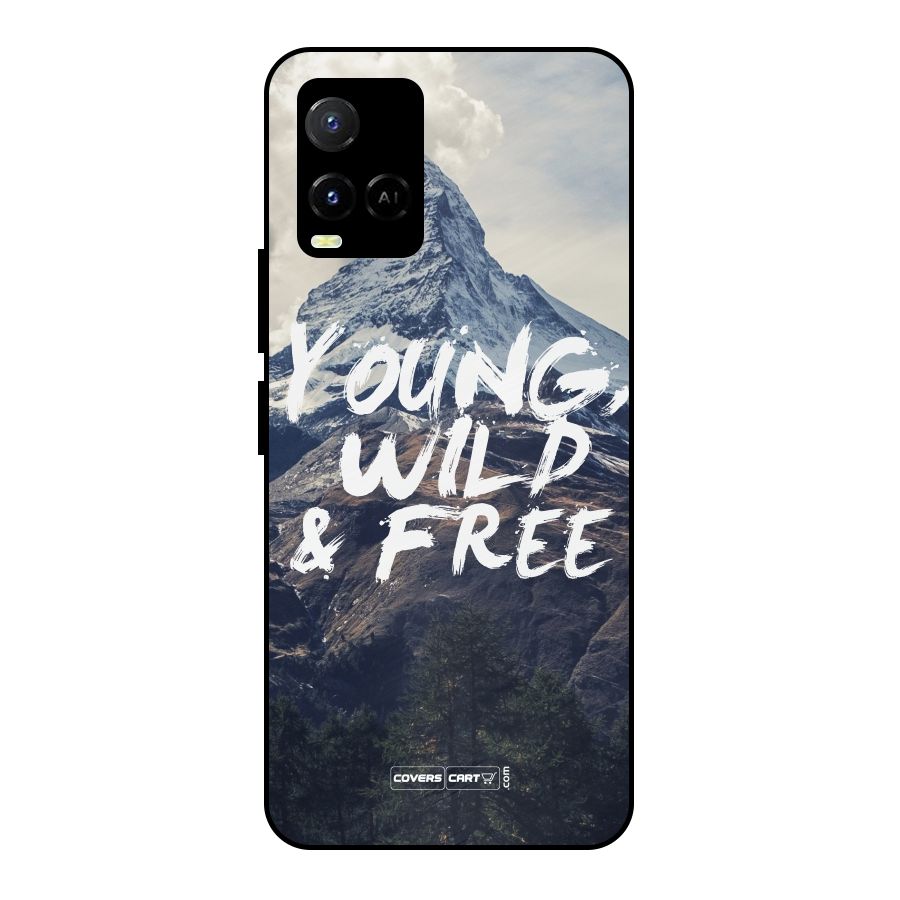 Young Wild and Free Metal Back Case for Vivo Y21