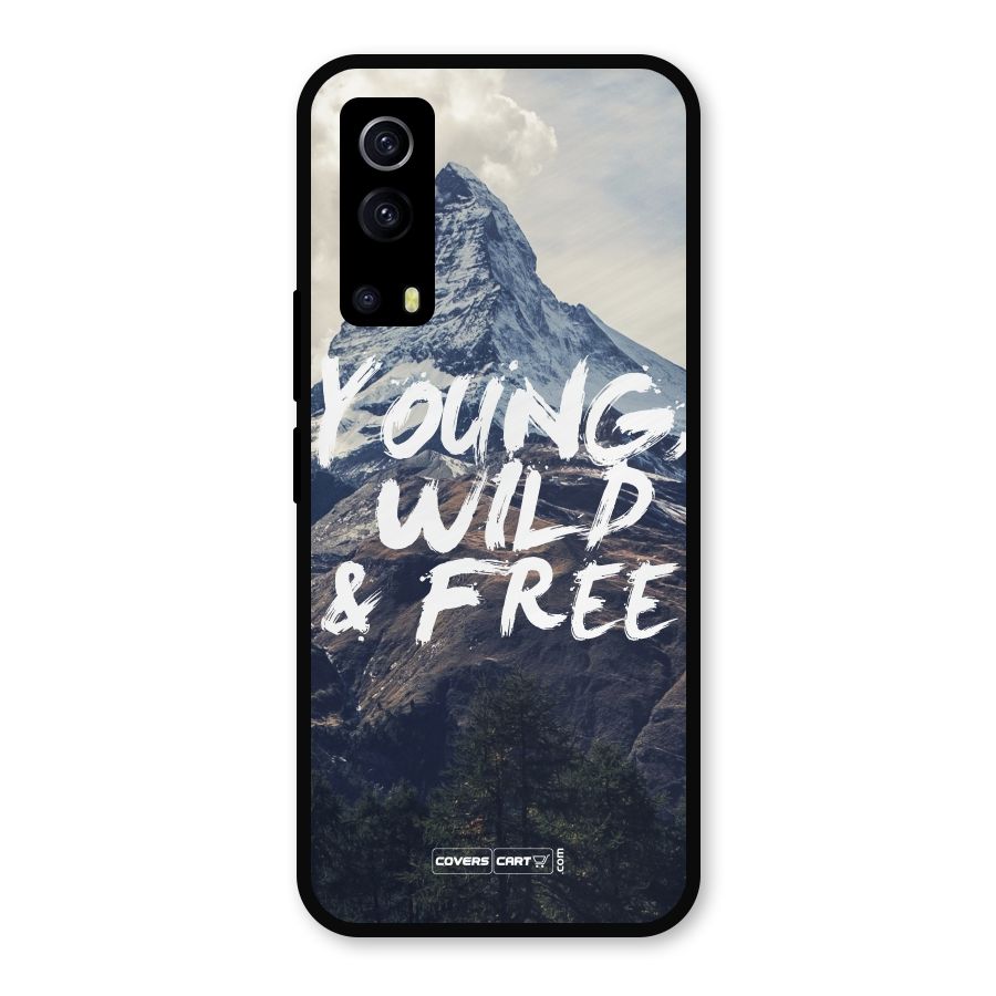 Young Wild and Free Metal Back Case for iQOO Z3