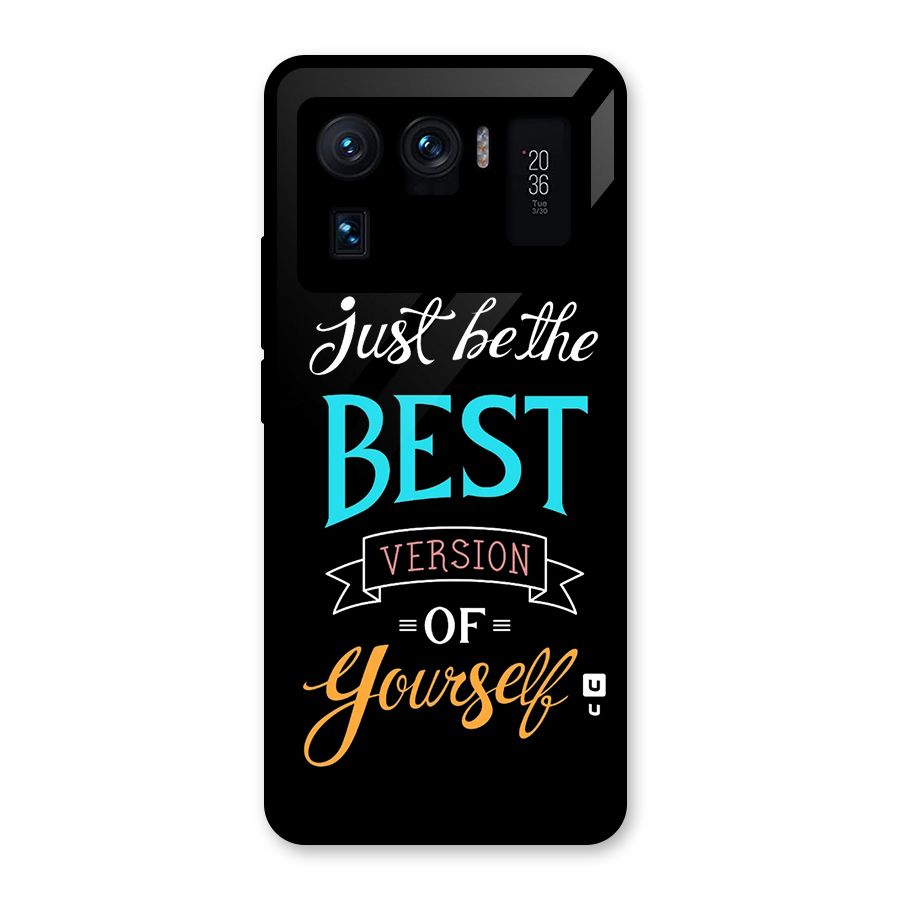Your Best Version Glass Back Case for Mi 11 Ultra