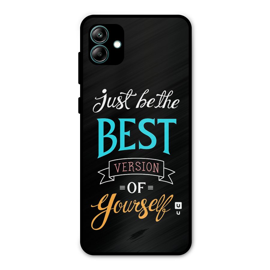 Your Best Version Metal Back Case for Galaxy A04