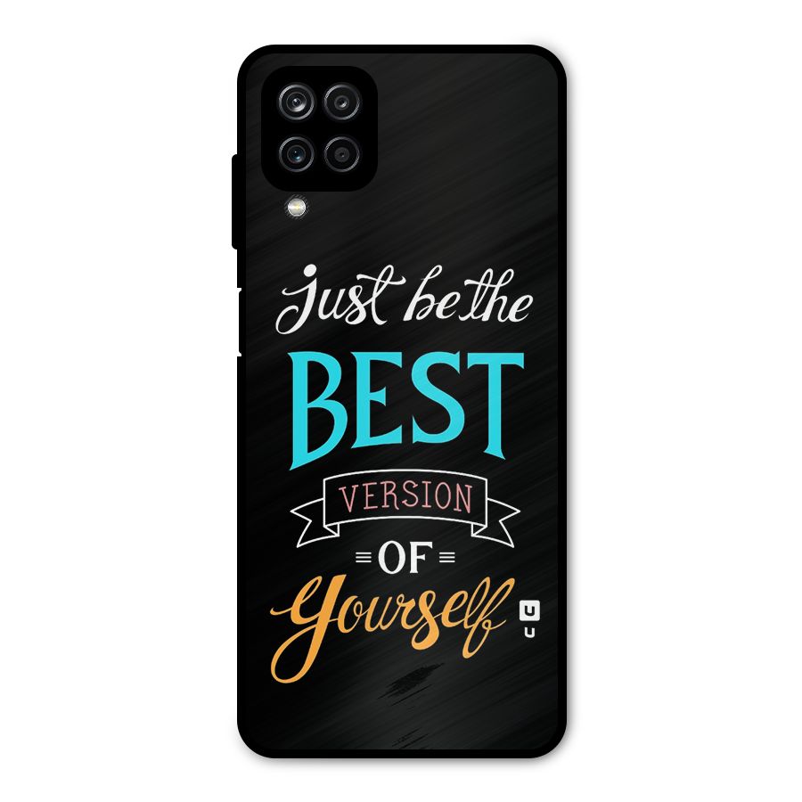 Your Best Version Metal Back Case for Galaxy A12