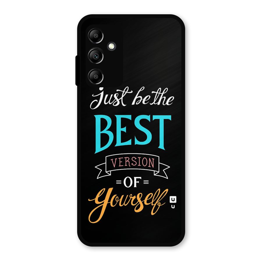 Your Best Version Metal Back Case for Galaxy A14 5G