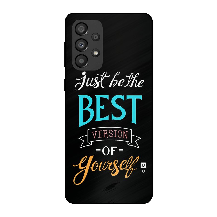 Your Best Version Metal Back Case for Galaxy A33 5G