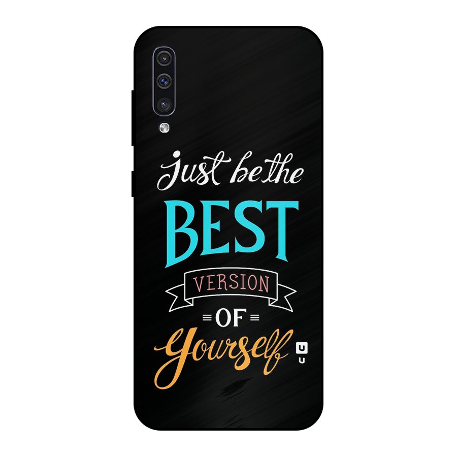 Your Best Version Metal Back Case for Galaxy A50