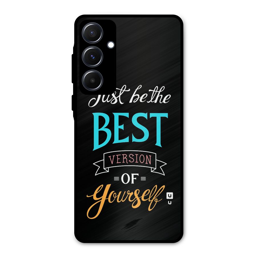 Your Best Version Metal Back Case for Galaxy A55