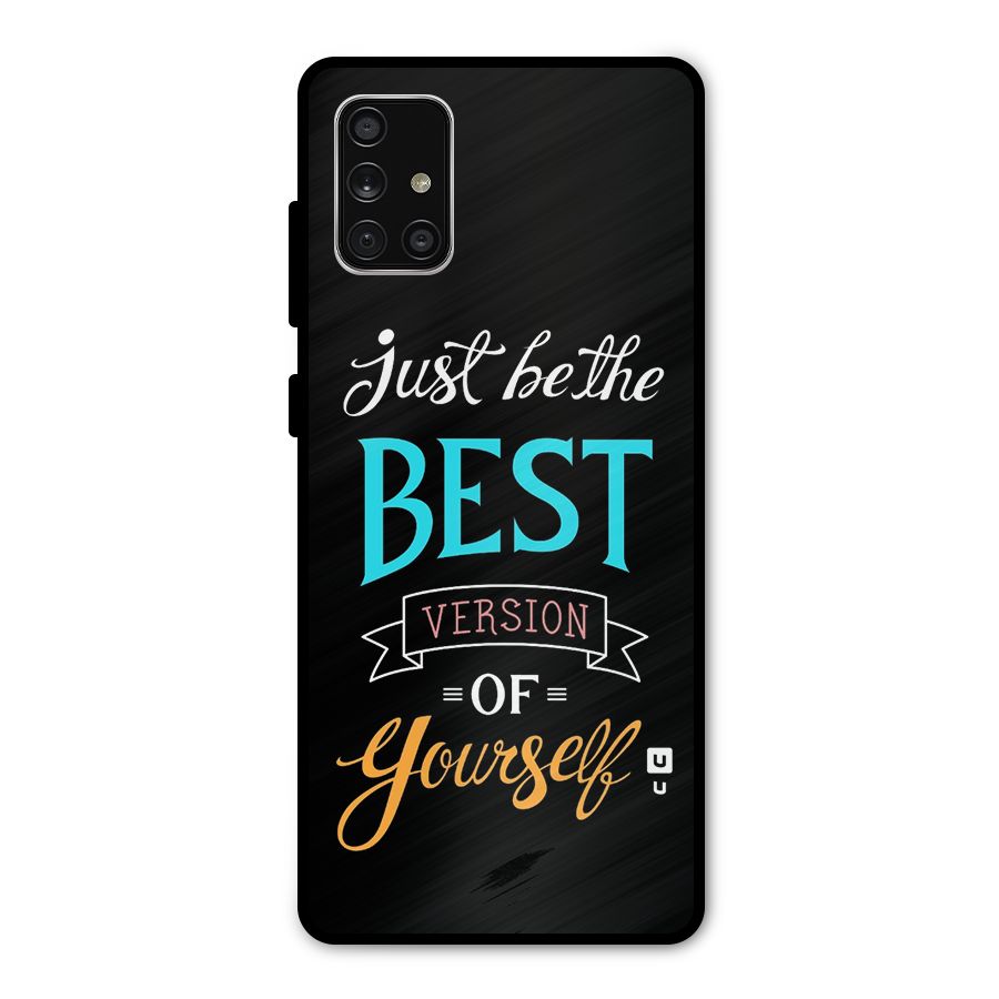 Your Best Version Metal Back Case for Galaxy A71