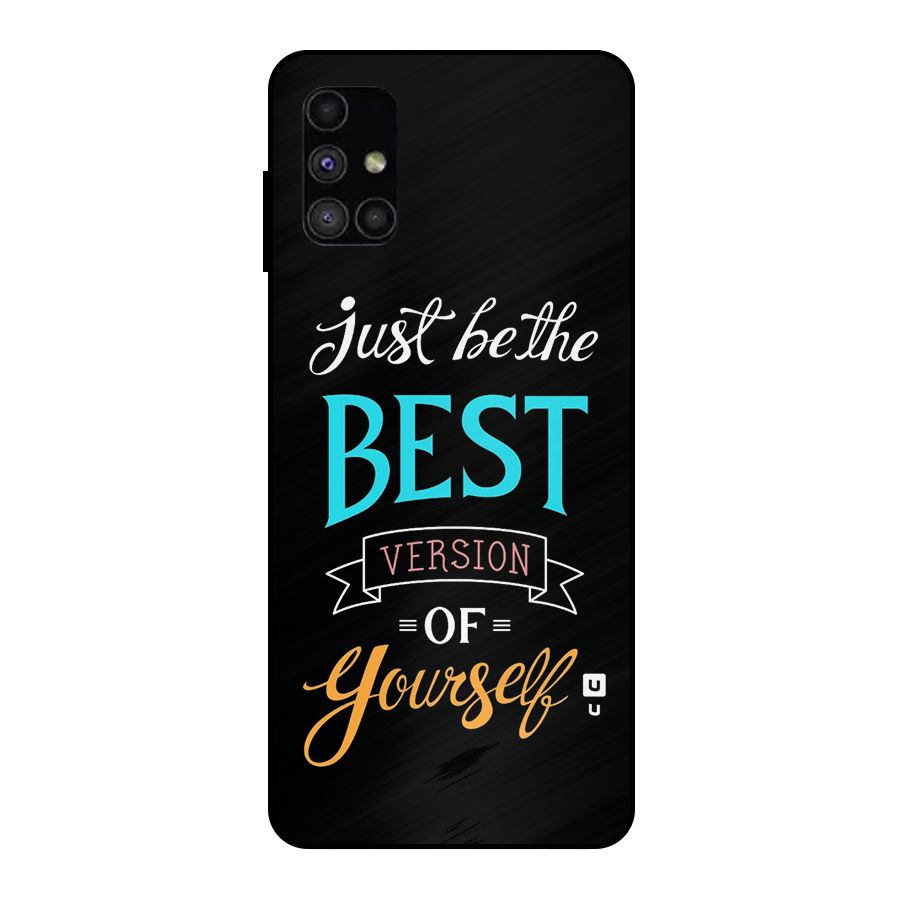 Your Best Version Metal Back Case for Galaxy M51