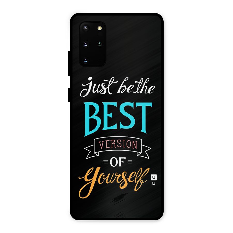 Your Best Version Metal Back Case for Galaxy S20 Plus