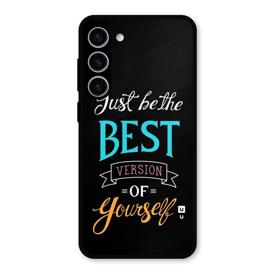 Your Best Version Metal Back Case for Galaxy S23 Plus