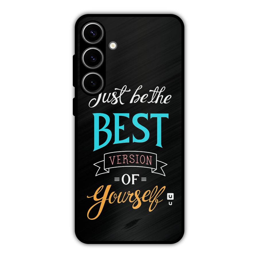 Your Best Version Metal Back Case for Galaxy S24 Plus