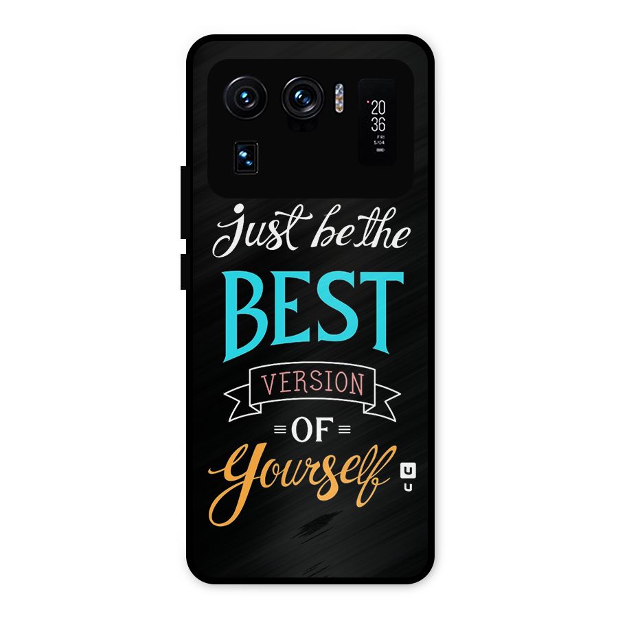 Your Best Version Metal Back Case for Mi 11 Ultra