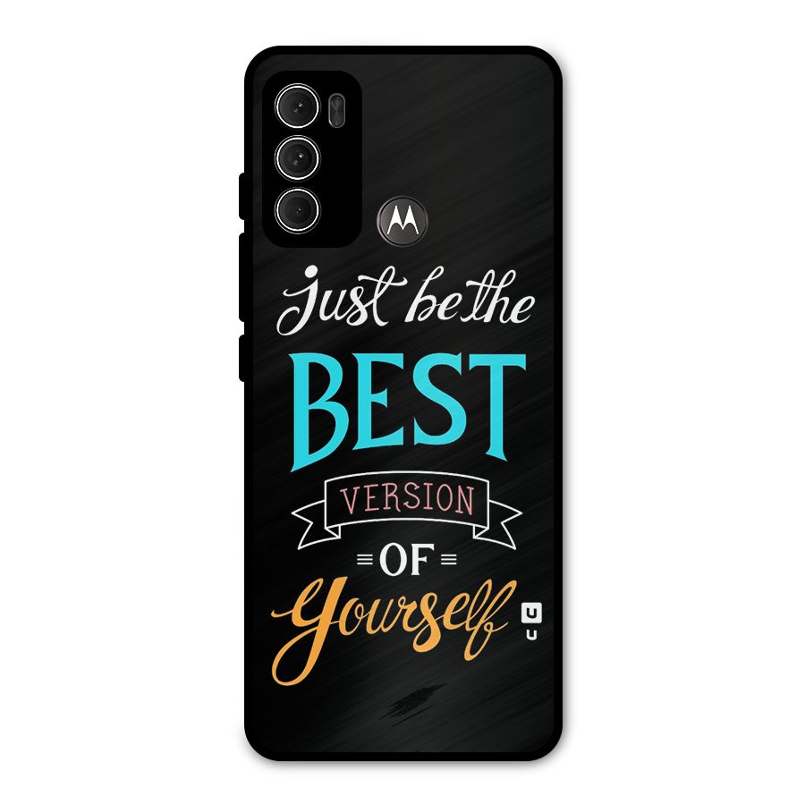 Your Best Version Metal Back Case for Moto G60