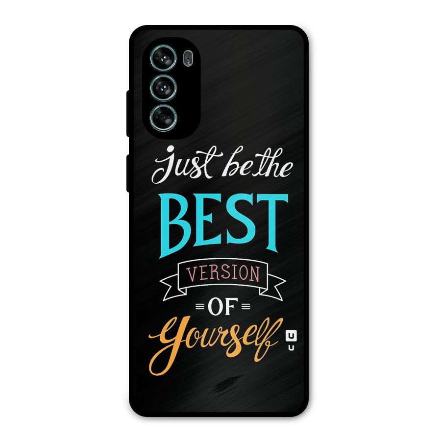 Your Best Version Metal Back Case for Moto G62
