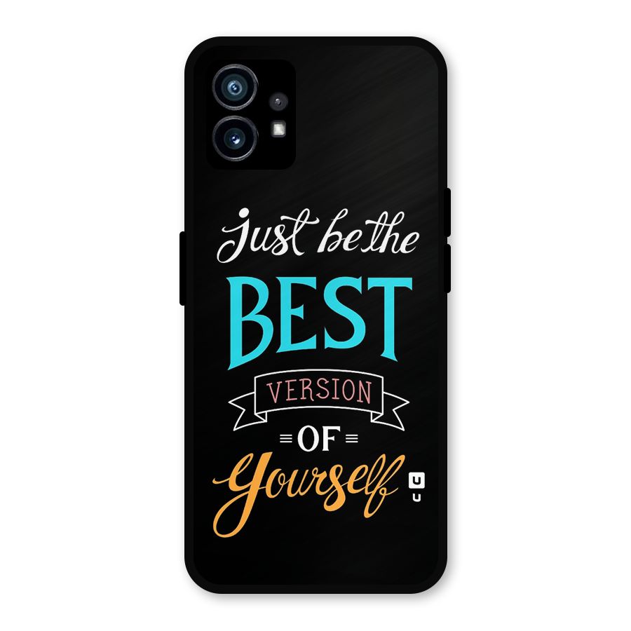 Your Best Version Metal Back Case for Nothing Phone 1