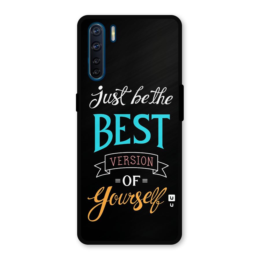Your Best Version Metal Back Case for Oppo F15