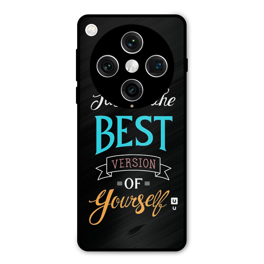 Your Best Version Metal Back Case for Oppo Find X8 Pro