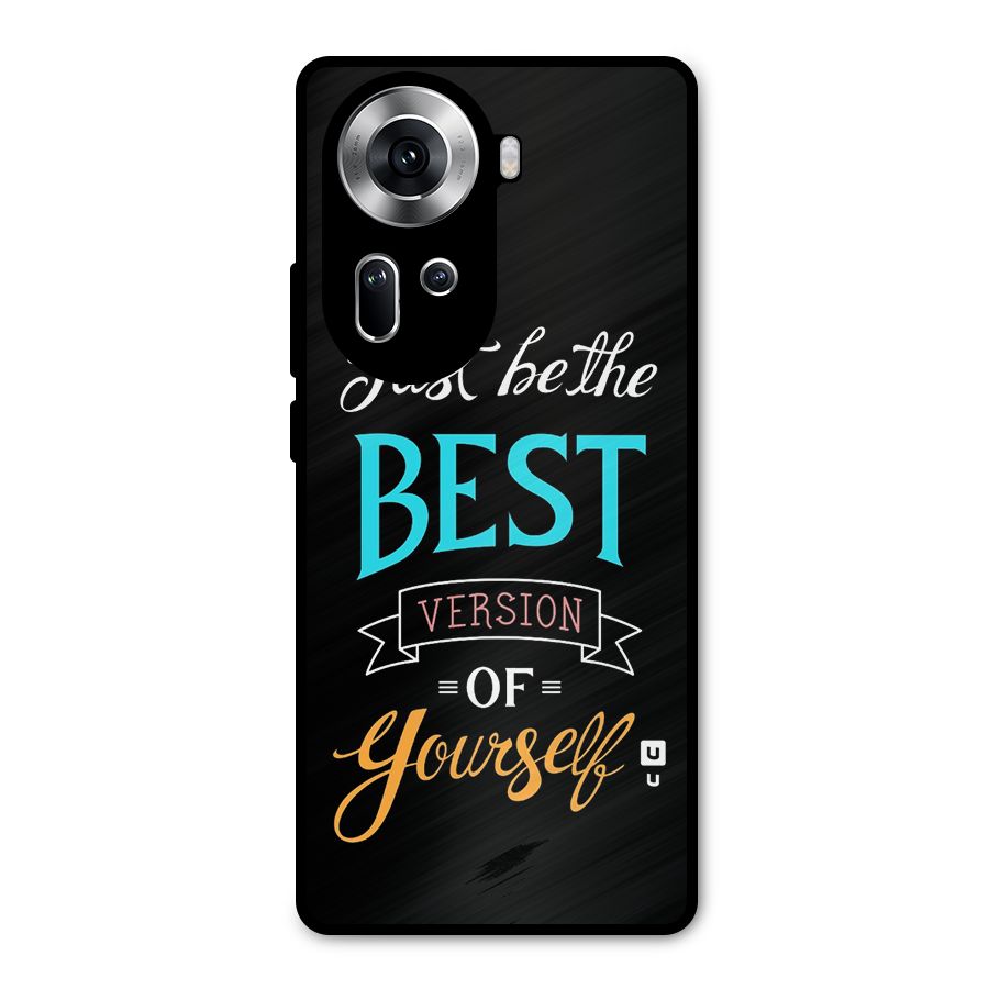 Your Best Version Metal Back Case for Oppo Reno11 5G