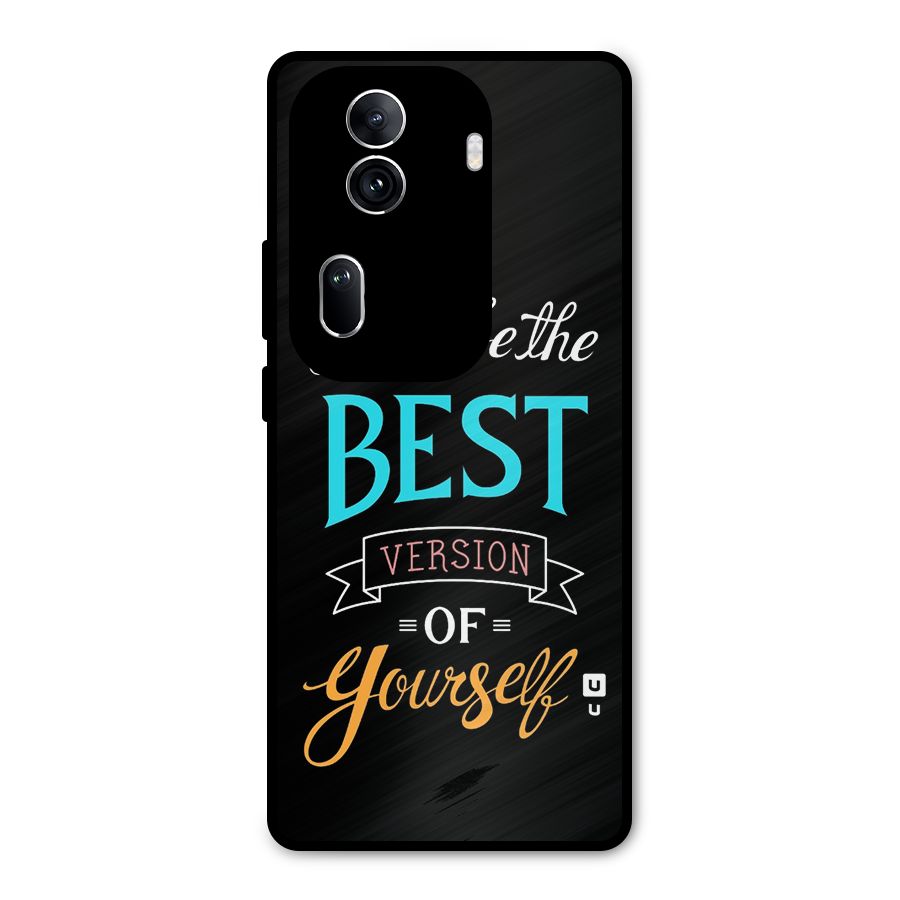 Your Best Version Metal Back Case for Oppo Reno11 Pro 5G