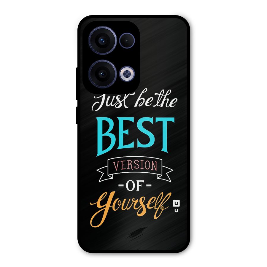 Your Best Version Metal Back Case for Oppo Reno13