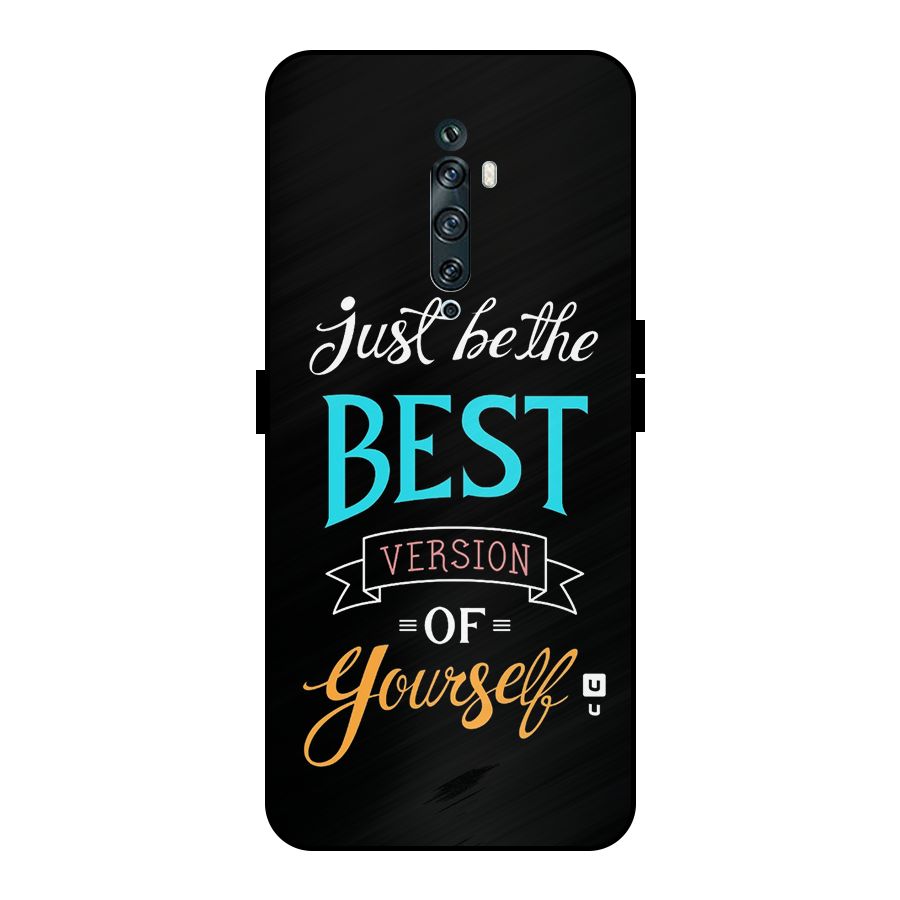 Your Best Version Metal Back Case for Oppo Reno2 Z