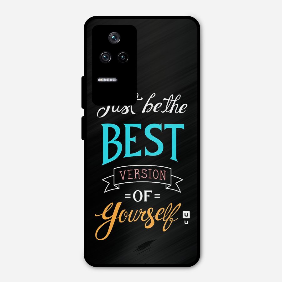 Your Best Version Metal Back Case for Poco F4 5G