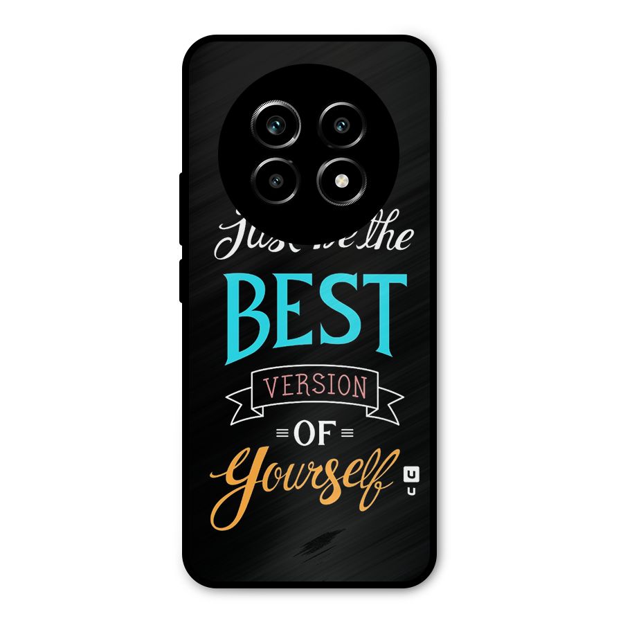 Your Best Version Metal Back Case for Realme 13 Pro