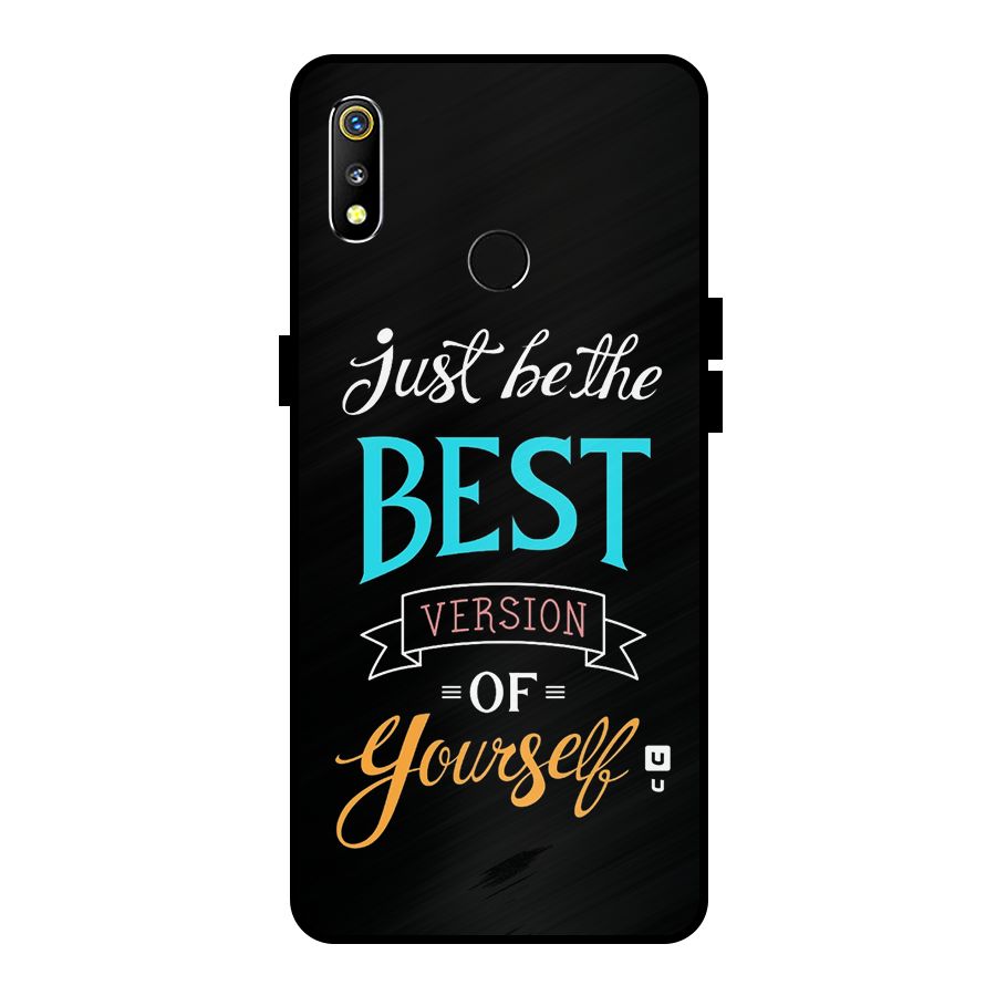 Your Best Version Metal Back Case for Realme 3i