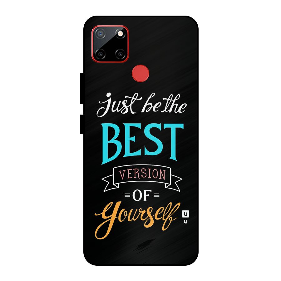 Your Best Version Metal Back Case for Realme C12