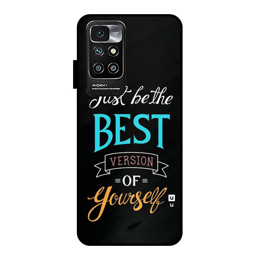 Your Best Version Metal Back Case for Redmi 10 Prime