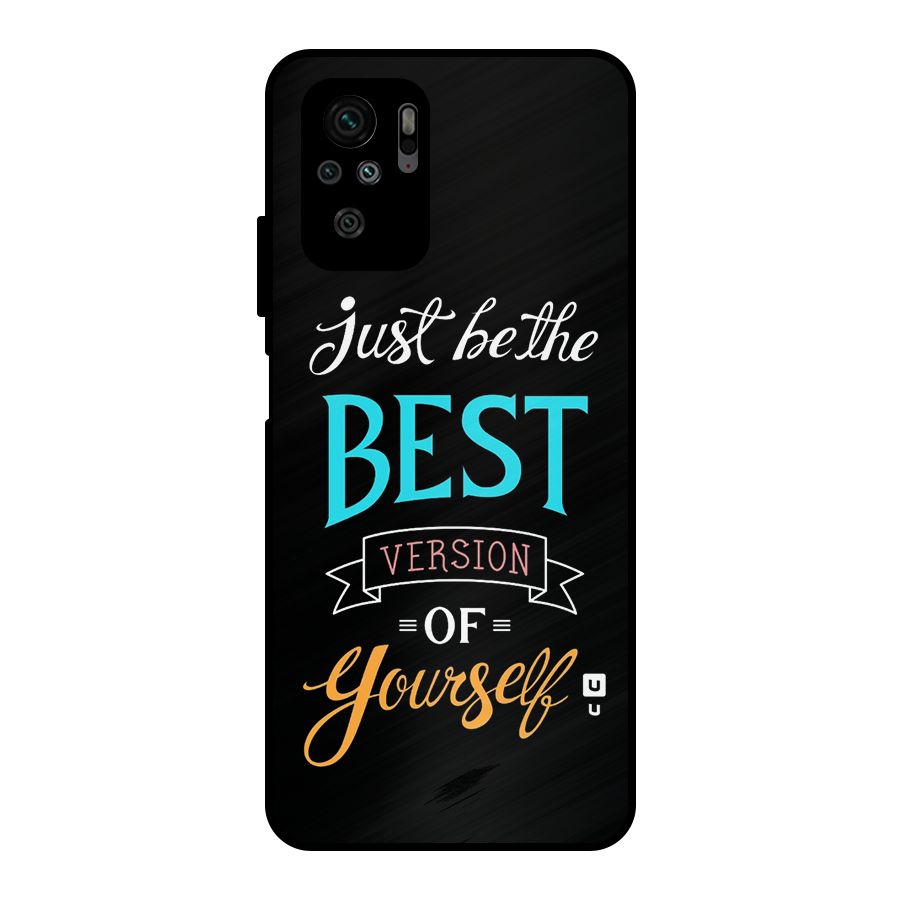 Your Best Version Metal Back Case for Redmi Note 10S