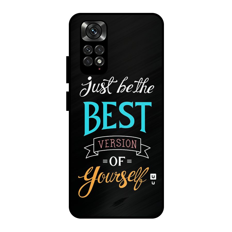 Your Best Version Metal Back Case for Redmi Note 11 Pro