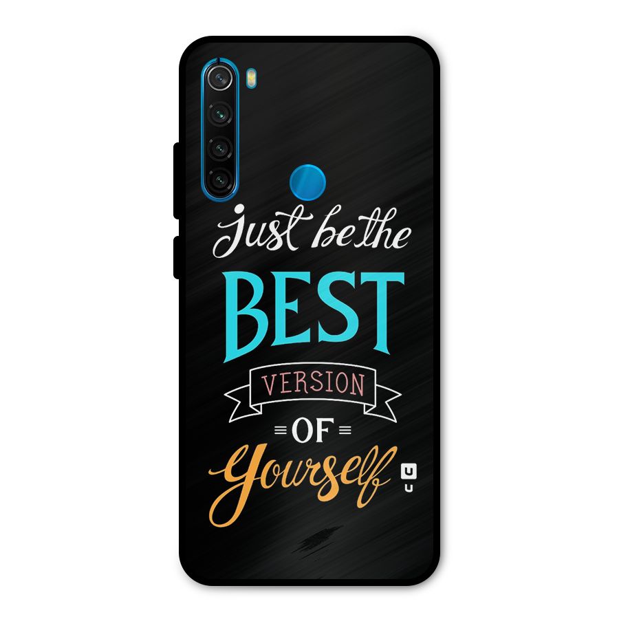 Your Best Version Metal Back Case for Redmi Note 8
