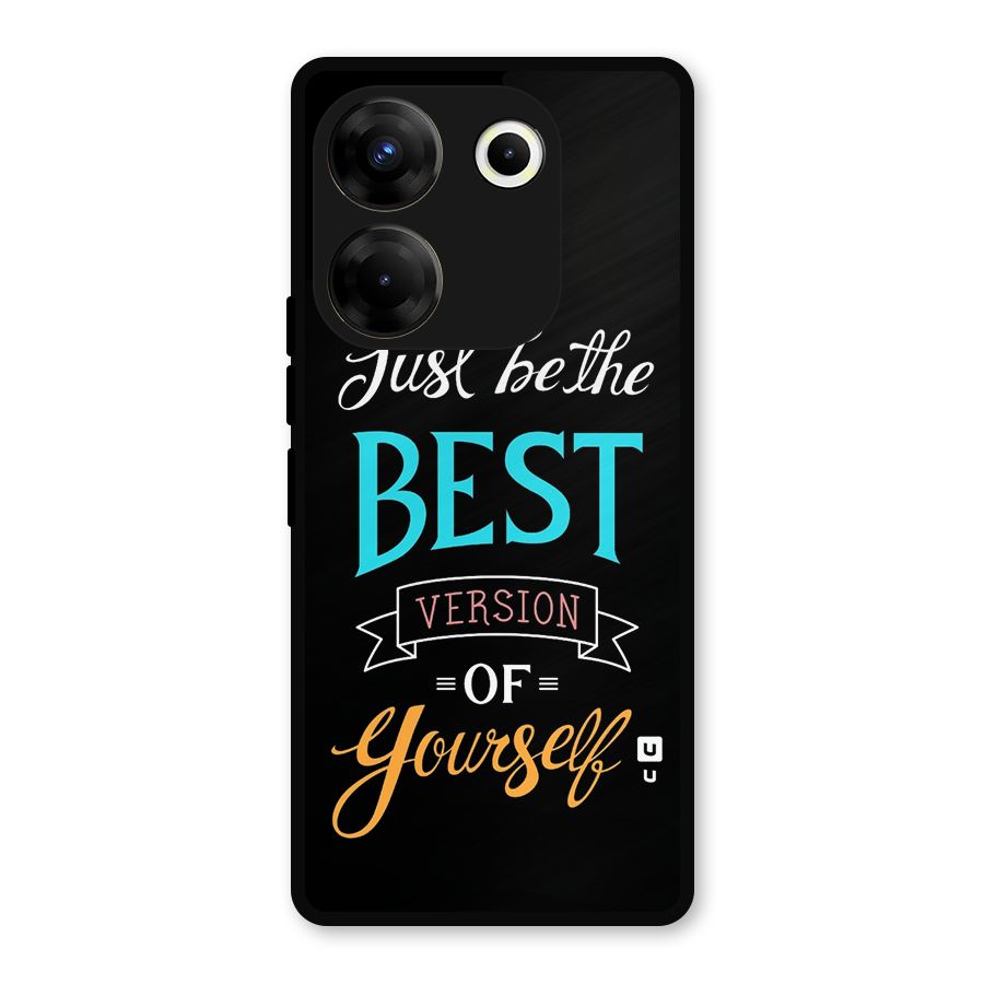 Your Best Version Metal Back Case for Tecno Camon 20