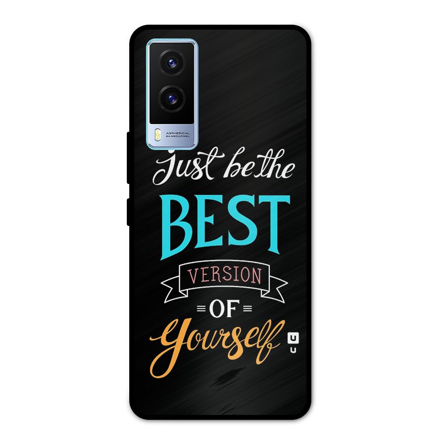 Your Best Version Metal Back Case for Vivo V21e 5G