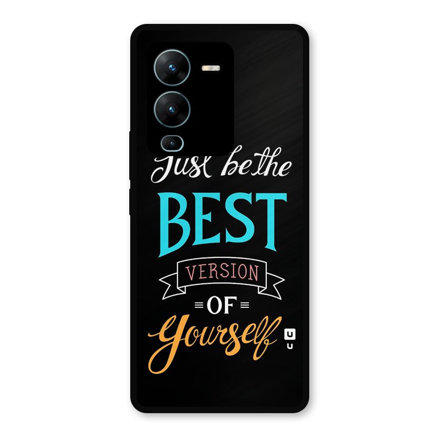 Your Best Version Metal Back Case for Vivo V25 Pro