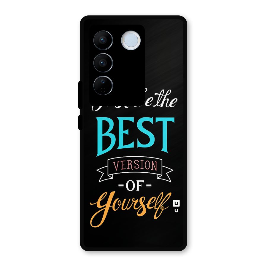 Your Best Version Metal Back Case for Vivo V27