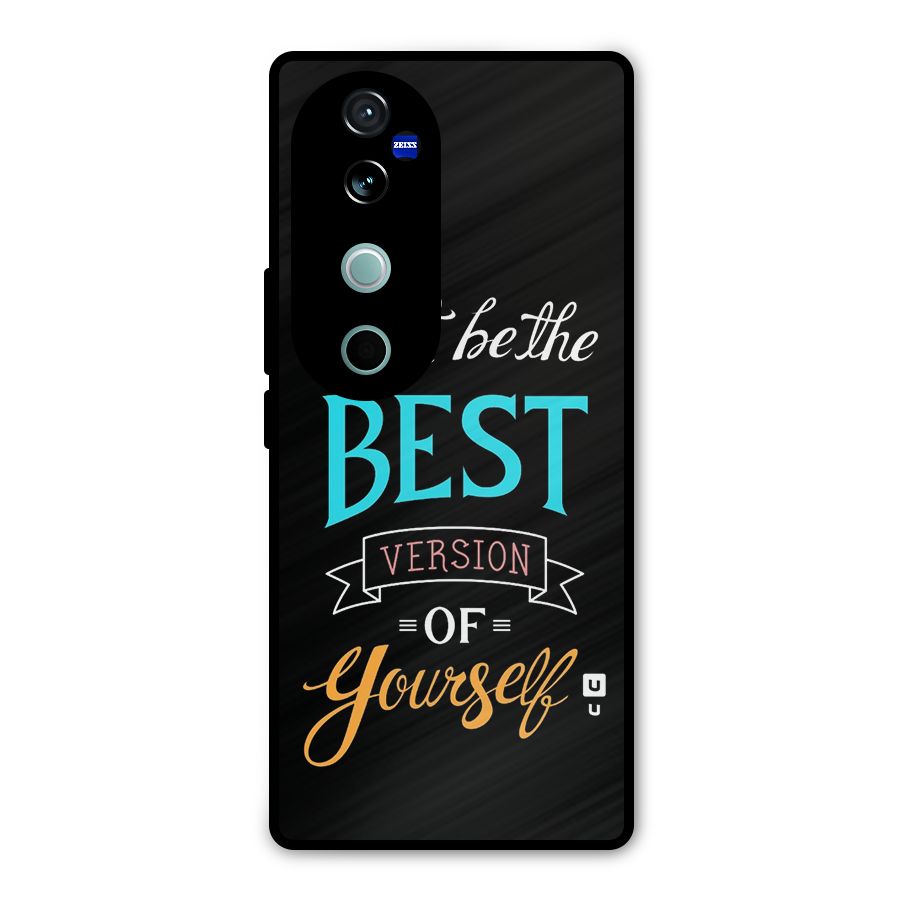 Your Best Version Metal Back Case for Vivo V40