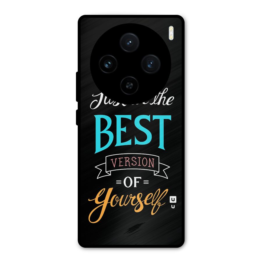 Your Best Version Metal Back Case for Vivo X100