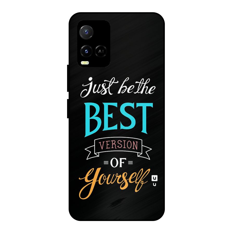 Your Best Version Metal Back Case for Vivo Y21