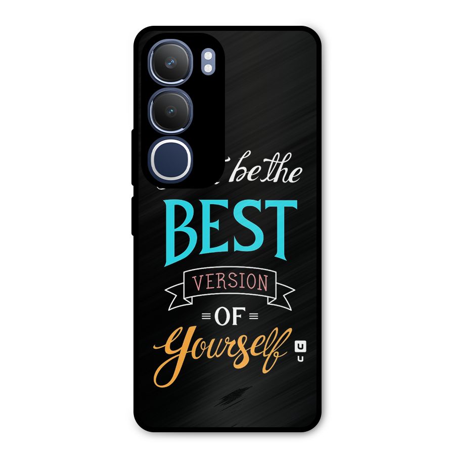 Your Best Version Metal Back Case for Vivo Y29