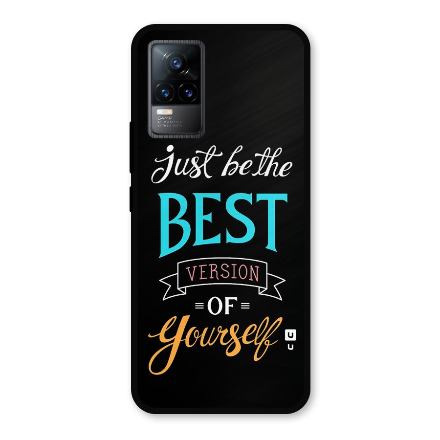 Your Best Version Metal Back Case for Vivo Y73