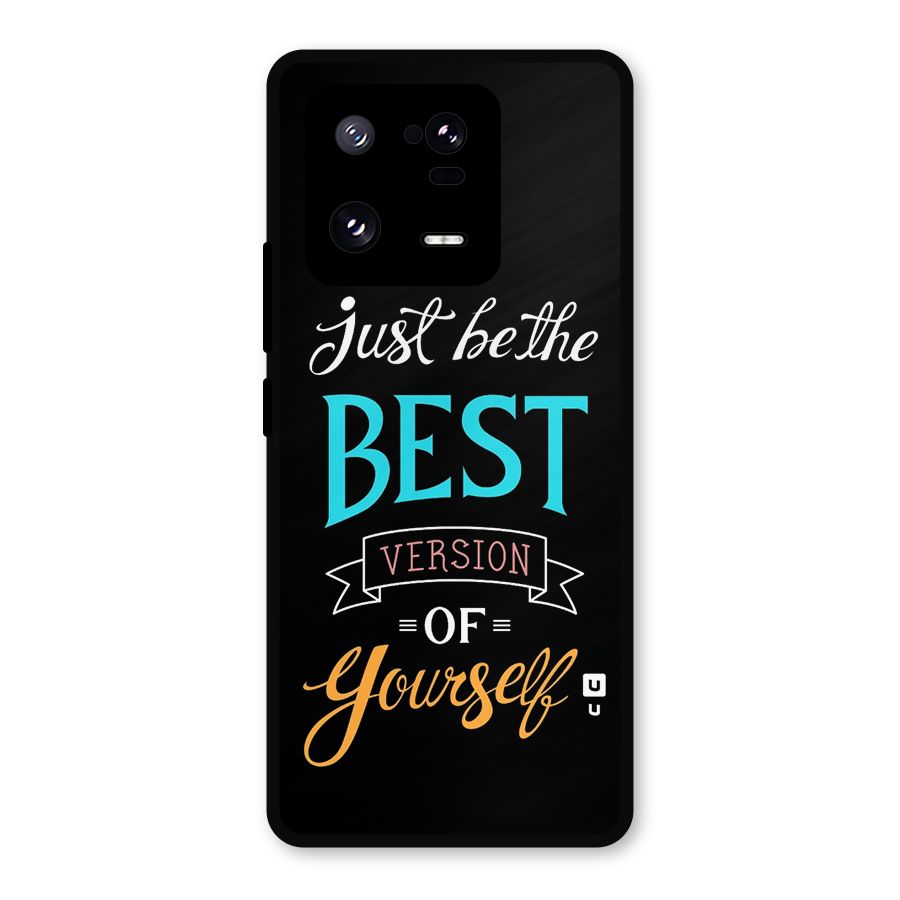 Your Best Version Metal Back Case for Xiaomi 13 Pro