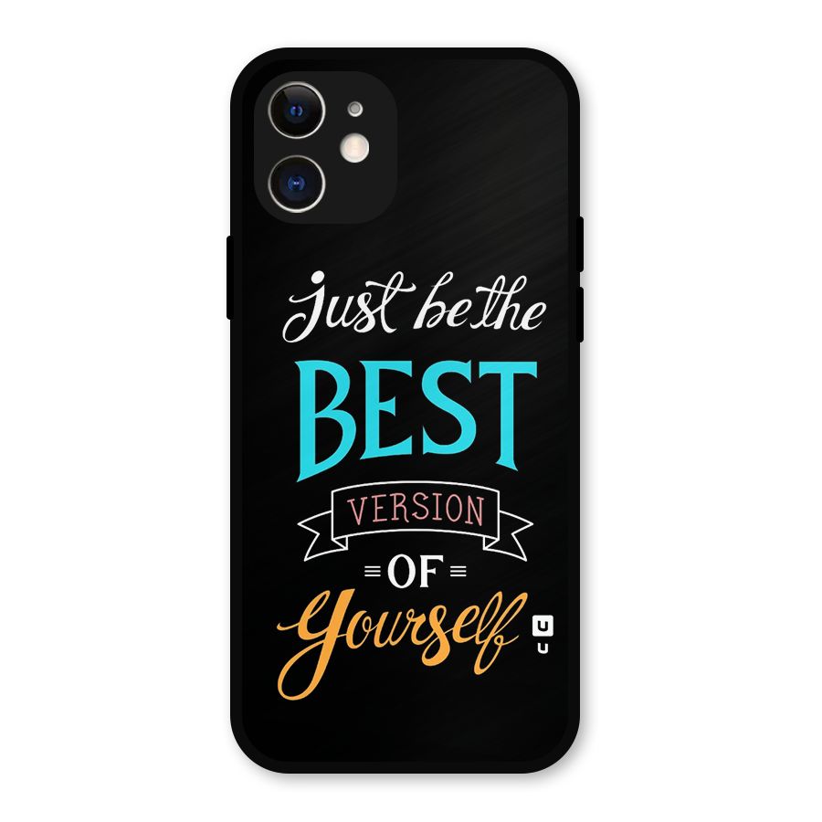 Your Best Version Metal Back Case for iPhone 12
