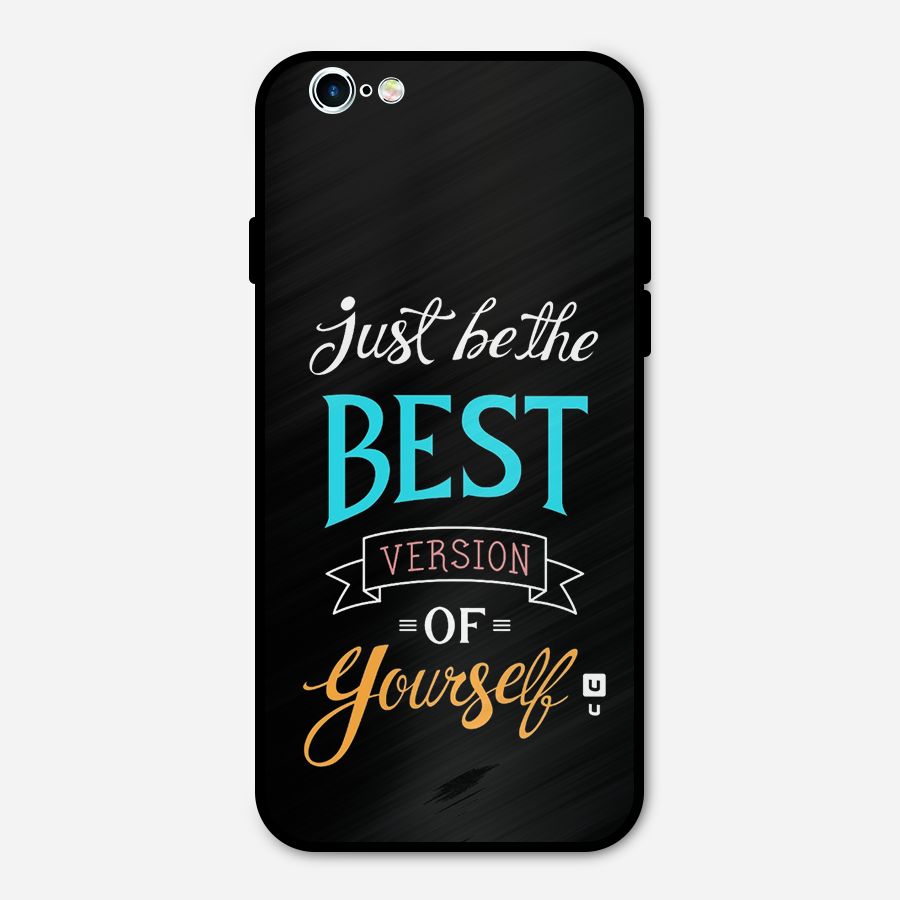 Your Best Version Metal Back Case for iPhone 6 6s